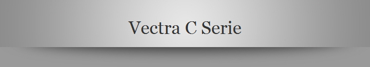 Vectra C Serie
