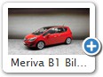 Meriva B1 Bild 3a
Hersteller: Minichamps (400040001)
magmarot 1008 mal KW 9 / 2012