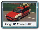Omega B1 Caravan Bild 6

Hersteller: Schuco
Opel-Werksfeuerwehr.
Auflagen und Erscheinungsjahre unbekannt.

Hersteller: 2d - Model
Fr den englischen Markt wurde eine Police - Version mit einer Auflage von 250 Stck herausgebracht.