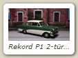 Rekord P1 2-türige Limousine Bild 8a

Hersteller: Minichamps (430043209)
bermudagrün / charmonixweiss KW14 /01 Auflage 2016 mal