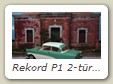 Rekord P1 2-türige Limousine Bild 9b

Hersteller: Minichamps (433043203)
türkis/weiß für AutoBild 3000 mal Jahr unbekannt