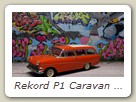 Rekord P1 Caravan Bild 4

Hersteller: Minichamps (430043212)
koralle 3000 mal, Jahr nicht bekannt