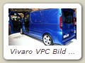 Vivaro VPC Bild 2
Opel stellte auf der RAI 2007, einer Messe für Nutzfahrzeuge in Amsterdam, den "Vivaro VPC" vor.
Die Edition "VPC" lehnt sich an die PKW Werkstuner "OPC" an. Dementsprechend wurde der Vivaro mit einem Spoiler-Paket versehen und hat eine Leistungssteigerung bekommen. Der 2,5-Liter-Turbodiesel-Motor leistet nun 146 PS bei einer Euro4-Einstufung.
Der Opel Vivaro VPC sollte auf 100 Exemplare limitiert und ausschließlich in den Niederlanden für 34.900 Euro angeboten werden.